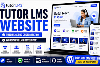 build tutor lms, tutor lms pro or tutor lms website with tutor lms customization