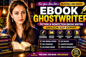 be your ebook ghostwriter, fiction non fiction ebook writer, amazon KDP