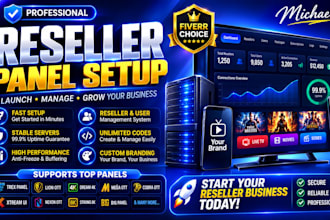 activate reseller panel for strong8k, dream4k,  megaott,app rebranding, website