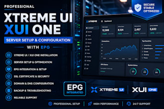 setup and configure server using xtremeui server or xui one panel with epg