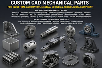 design custom cad mechanical parts for industrial automation and medical devices