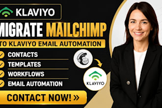 migrate mailchimp to klaviyo email automation contacts templates workflows