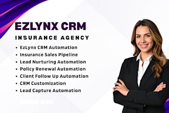 automate ezlynx CRM insurance pipelines lead nurturing policy renewal workflows