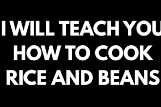 teach you how to cook rice and beans