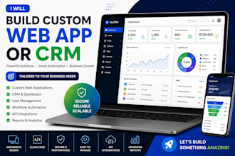 build a custom web app or CRM for your business