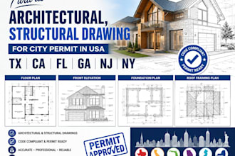 do architectural, structural drawing for city permit in USA tx, ca, fl, ga,nj ny