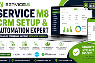 setup servicem8 CRM, forms, invoices, workflow automation and API integration