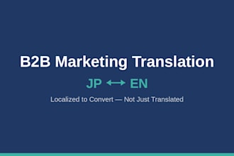 translate and localize your b2b marketing content  to japanese or english