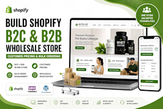 build a shopify b2c, b2b wholesale store with customer pricing and bulk ordering