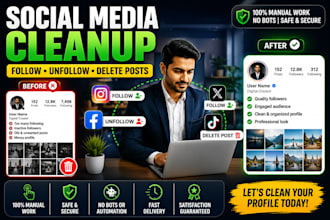 manually follow, unfollow, and delete posts to clean up your social media