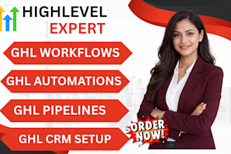 build gohighlevel automation, ghl workflow automation, ghl crm, ghl pipeline