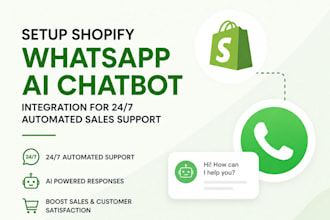 setup shopify whatsapp ai chatbot integration for 24 7 automated sales support