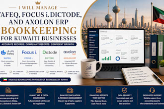 manage wafeq focus i, dictode, and axolon erp bookkeeping for kuwaiti businesses