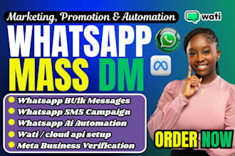 do whatsapp mass dm, whatsapp marketing, whatsapp api setup and automation