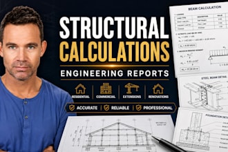 provide structural beam calculations and engineering design reports