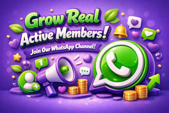 organic whatsapp channel promotion and grow real active members