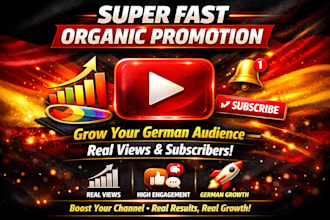 do super fast organic german youtube video promotion and channel promotion