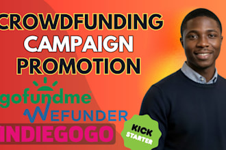 guarantee promotion for your gofundme kickstarter indiegogo campaign traffic