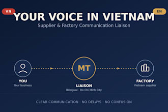 be your vietnamese liaison for factory communication and order coordination