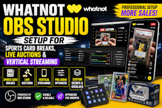 setup whatnot obs for sports card breaks, live auctions and vertical streaming