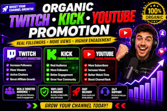 promote twitch affiliate marketing, kick channel , youtube