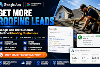 set up, optimize and manage google ads for roofers