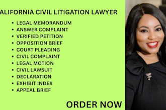 be your california litigation lawyer for lawsuits, motions, pleadings and appeal