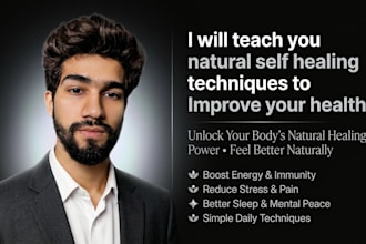 teach you natural self healing techniques to improve your health