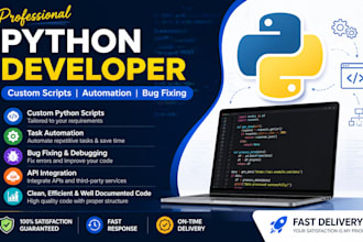 develop python scripts, automate tasks, and fix python bugs