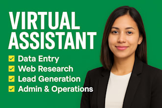 be your virtual assistant for data entry, web research, lead generation, admin