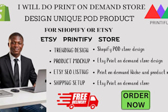 do print on demand storedesign unique pod products for shopify or etsy shop with