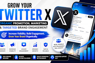 grow twitter x with organic promotion, marketing and targeted brand engagement