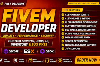 create custom fivem scripts, jobs, UI, inventory and bug fixes