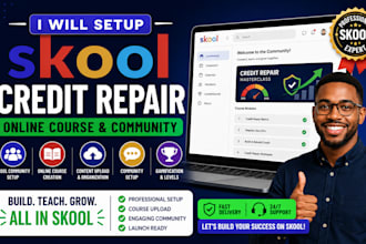 setup skool credit repair online course content creation upload community expert
