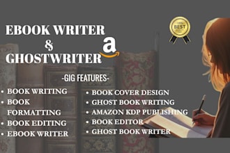 be your ebook ghostwriter, ebook writer, ghost book writer and ebook formatting