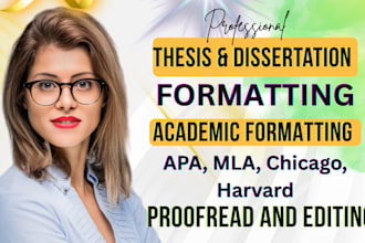 proofread, format thesis dissertation research paper apa mla academic formatting