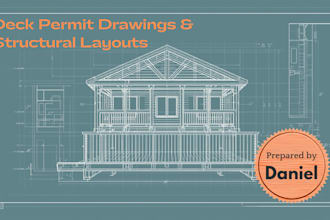 prepare deck permit drawings with structural layouts for approval