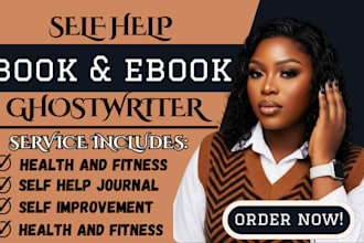 ghostwrite your powerful self help book, wellness and personal development books