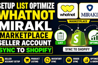 setup list optimize whatnot mirakl marketplace seller account sync to shopify