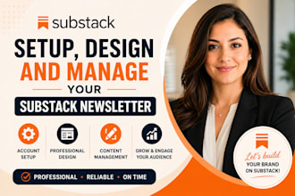 setup, design and manage your substack newsletter