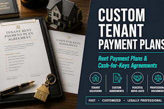 draft a customized tenant rent payment plan or cash for keys agreement