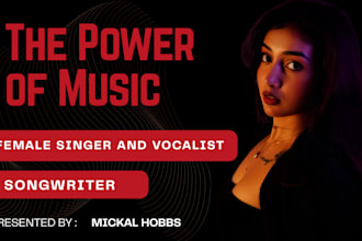 be your female edm singer and vocalist, female singer songwriter female rnb song