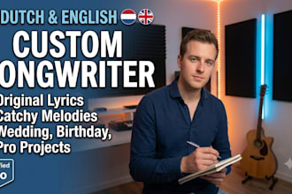 be your professional dutch songwriter and write custom lyrics