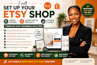 setup etsy shop, create etsy listing, esign digital product and optimize seo