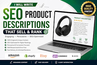 write SEO product descriptions for amazon shopify etsy stores