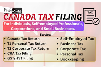 prepare and file canada tax return t1 t2 cra tax filing gst hst