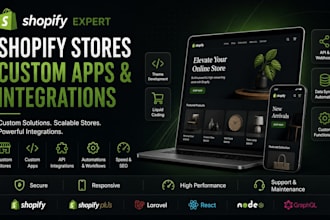 develop custom shopify apps, stores and themes