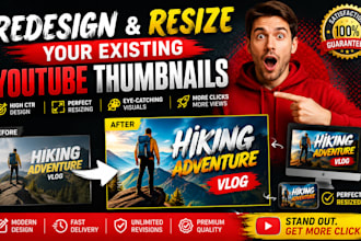 redesign and resize your existing youtube thumbnails