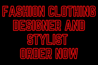 be your fashion designer and stylist