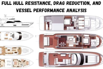 simulate hull resistance, drag reduction, and vessel performance analysis